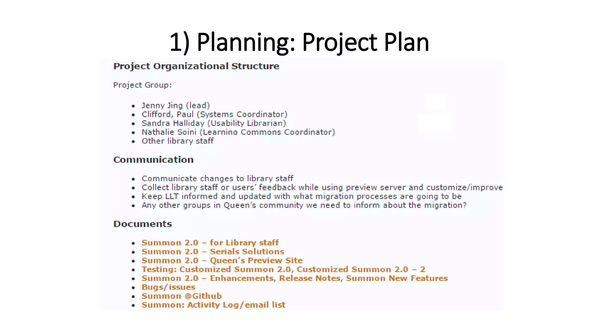 1) Planning: Project Plan
 