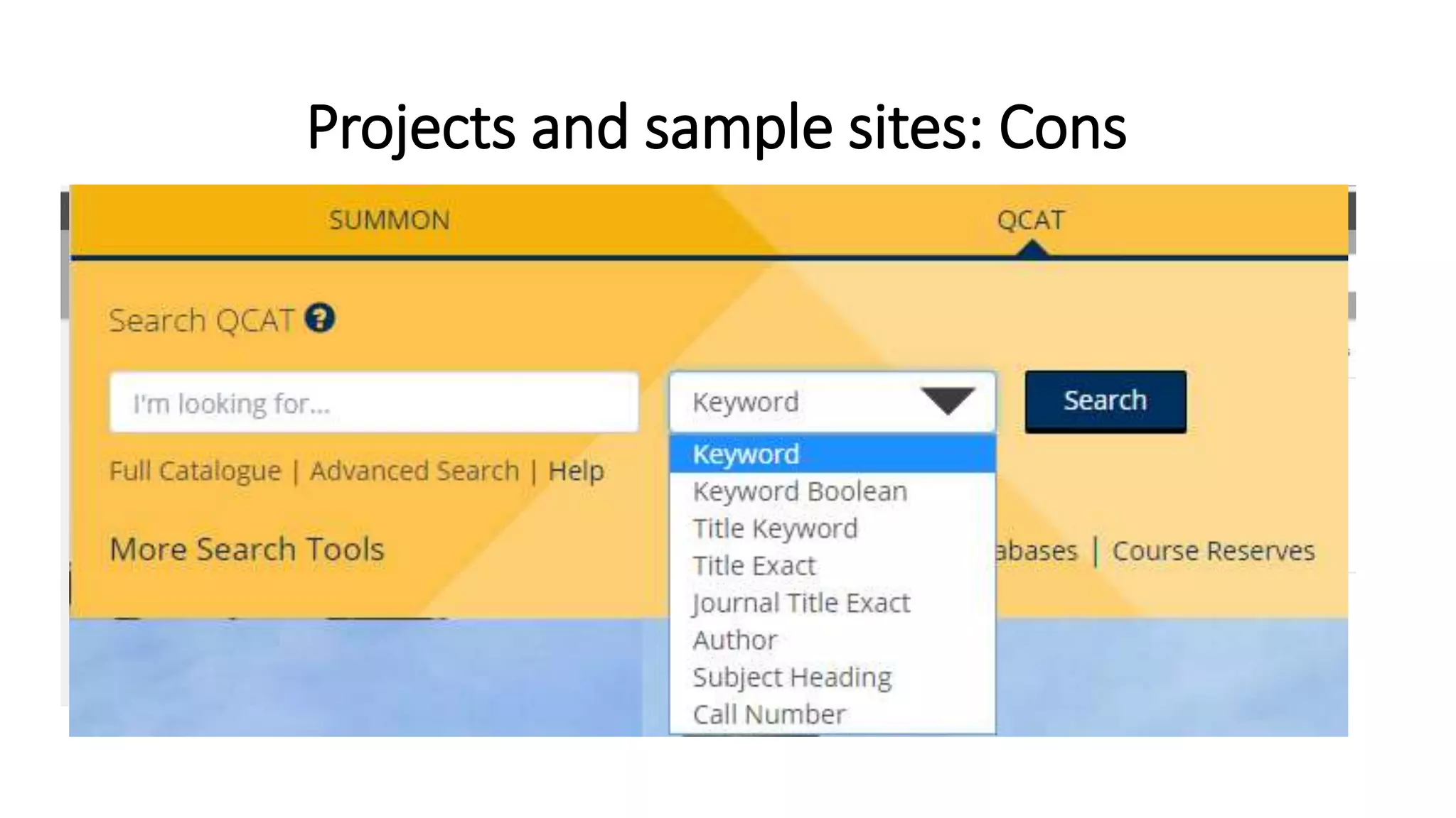 Projects and sample sites: Cons
 