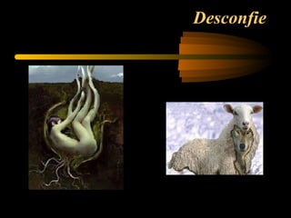 Desconfie 