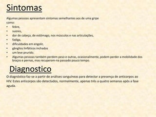 CandidíaseA Candidíase é uma condição ou infecção causada por um fungo e ocorre na vagina na boca e em outras áreas do corpo que são húmidas.É transmitida por contacto com secreções de pessoas infectadas (saliva, secreçãovaginal, esperma), e também de mãe para filho (gestantes).