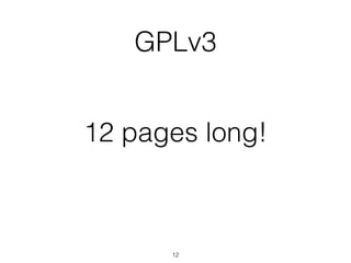 GPLv3 
12 pages long! 
12 
 