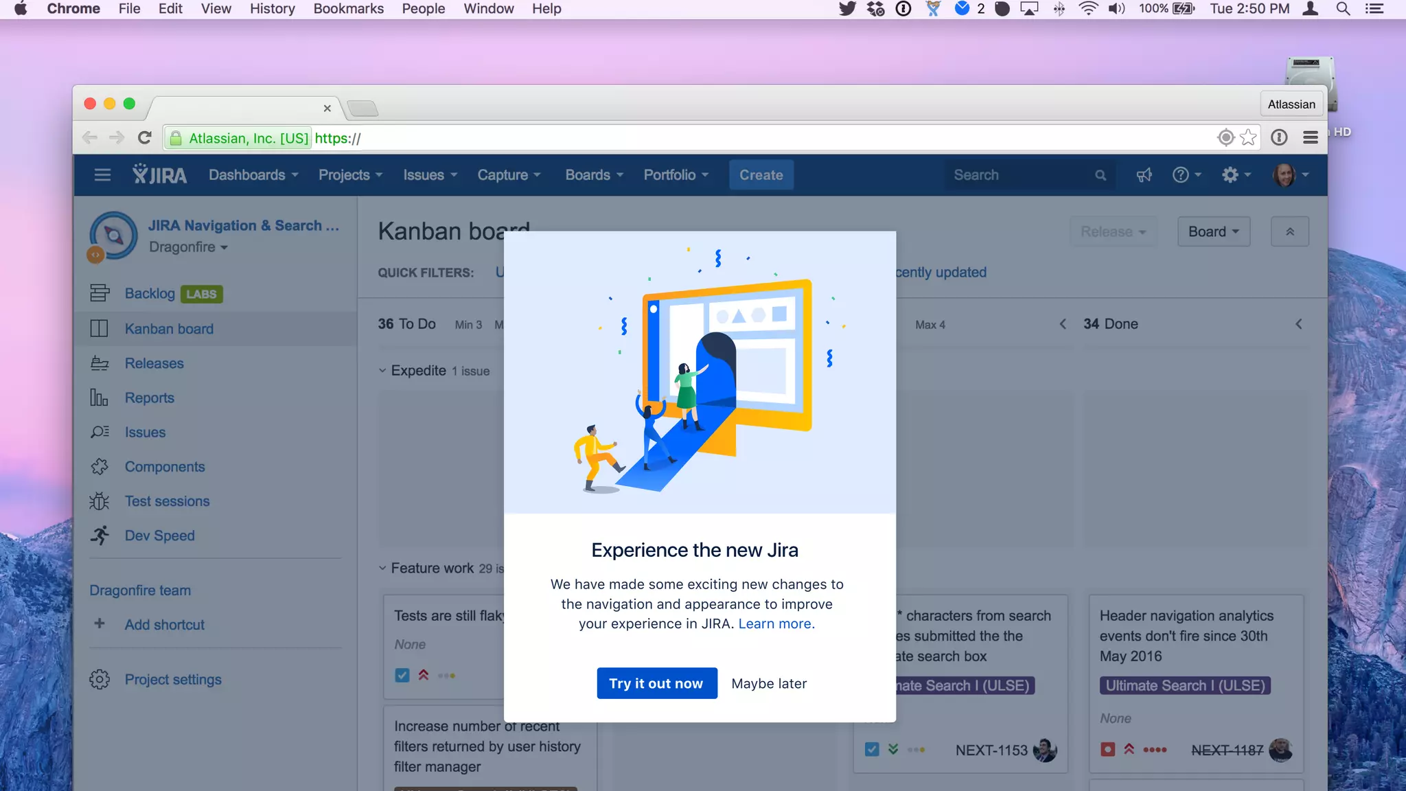 We have made some exciting new changes to
the navigation and appearance to improve
your experience in JIRA. Learn more.
Maybe laterTry it out now
Experience the new Jira
 