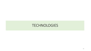 TECHNOLOGIES
20
 