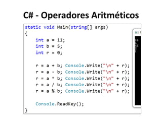 C# - Operadores Aritméticos
 