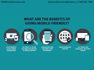 DSWBrandItServices.com dswbranditservices@shaw.ca | (780) 902 7989
 