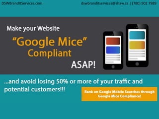 DSWBrandItServices.com dswbranditservices@shaw.ca | (780) 902 7989
 