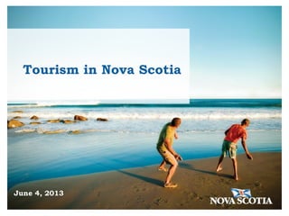 Tourism in Nova Scotia
June 4, 2013
 