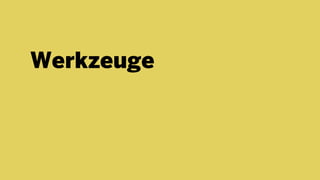 Werkzeuge
 