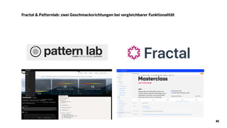 Fractal & Patternlab: zwei Geschmacksrichtungen bei vergleichbarer Funktionalität
41
 