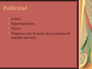 Publicidad Lonas Espectaculares Flyers Tripticos con el menu de productos & nuestro servicio 