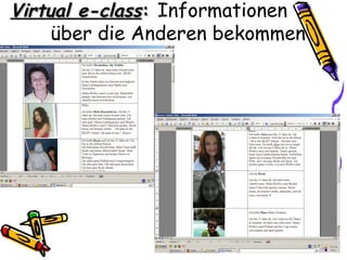 Virtual e-class: Informationen
     über die Anderen bekommen
 