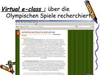 Virtual e-class : über die
  Olympischen Spiele recherchiert
 