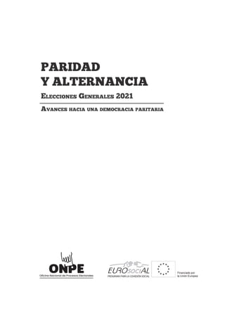 Gerencia de Información y Educación Electoral
Subgerencia de Documentación e Investigación Electoral
PARIDAD Y ALTERNANCIA...