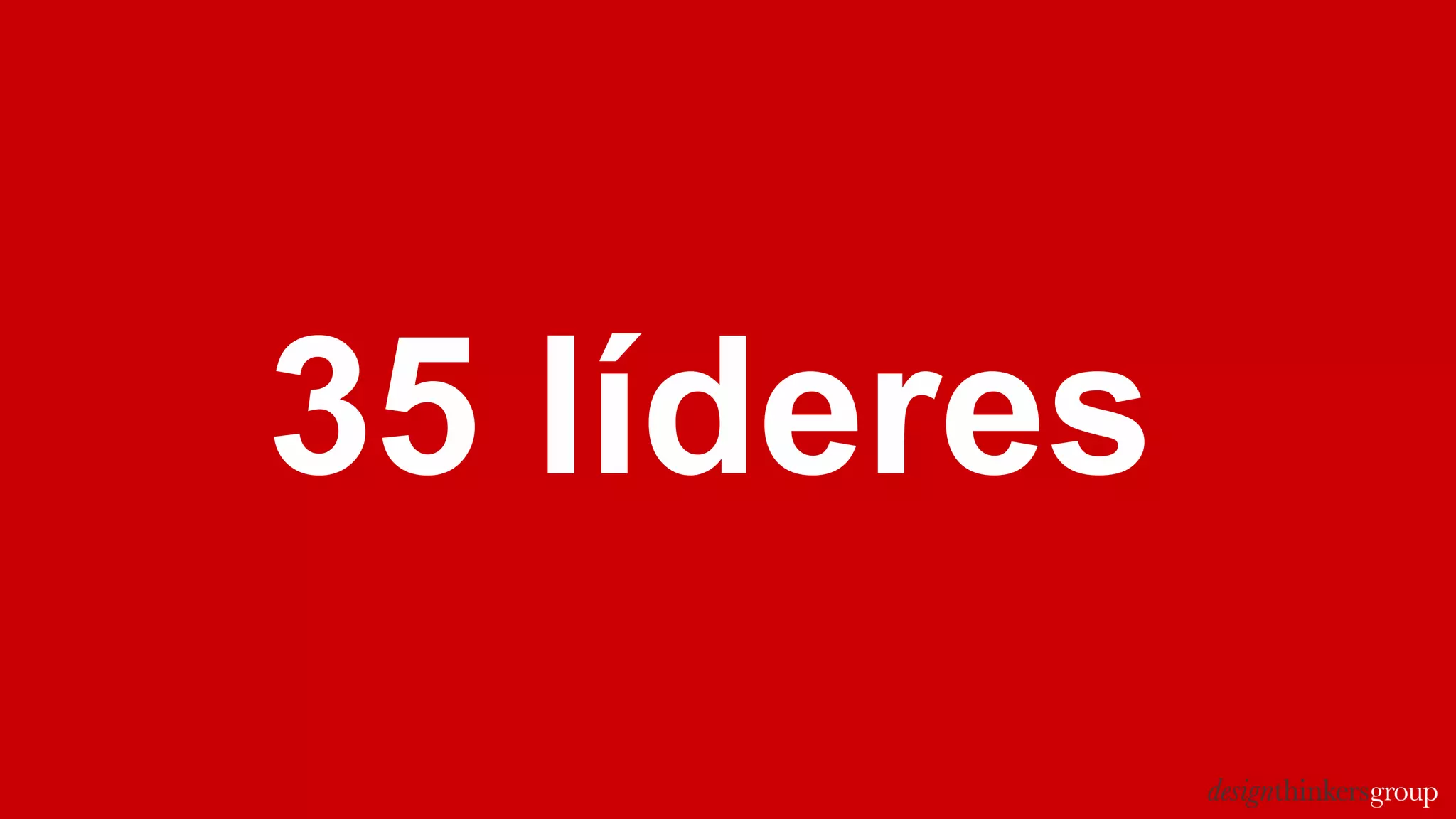 35 líderes
 