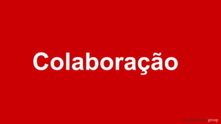 Colaboração
 