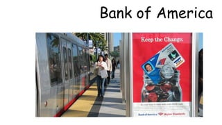 Bank of America 
 