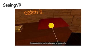 SeeingVR
 