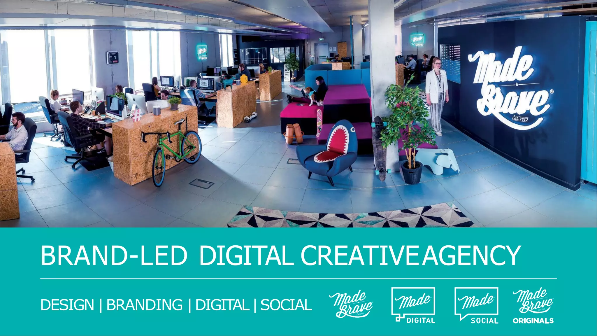 BRAND-LED DIGITAL CREATIVEAGENCY
DESIGN |BRANDING |DIGITAL|SOCIAL
 