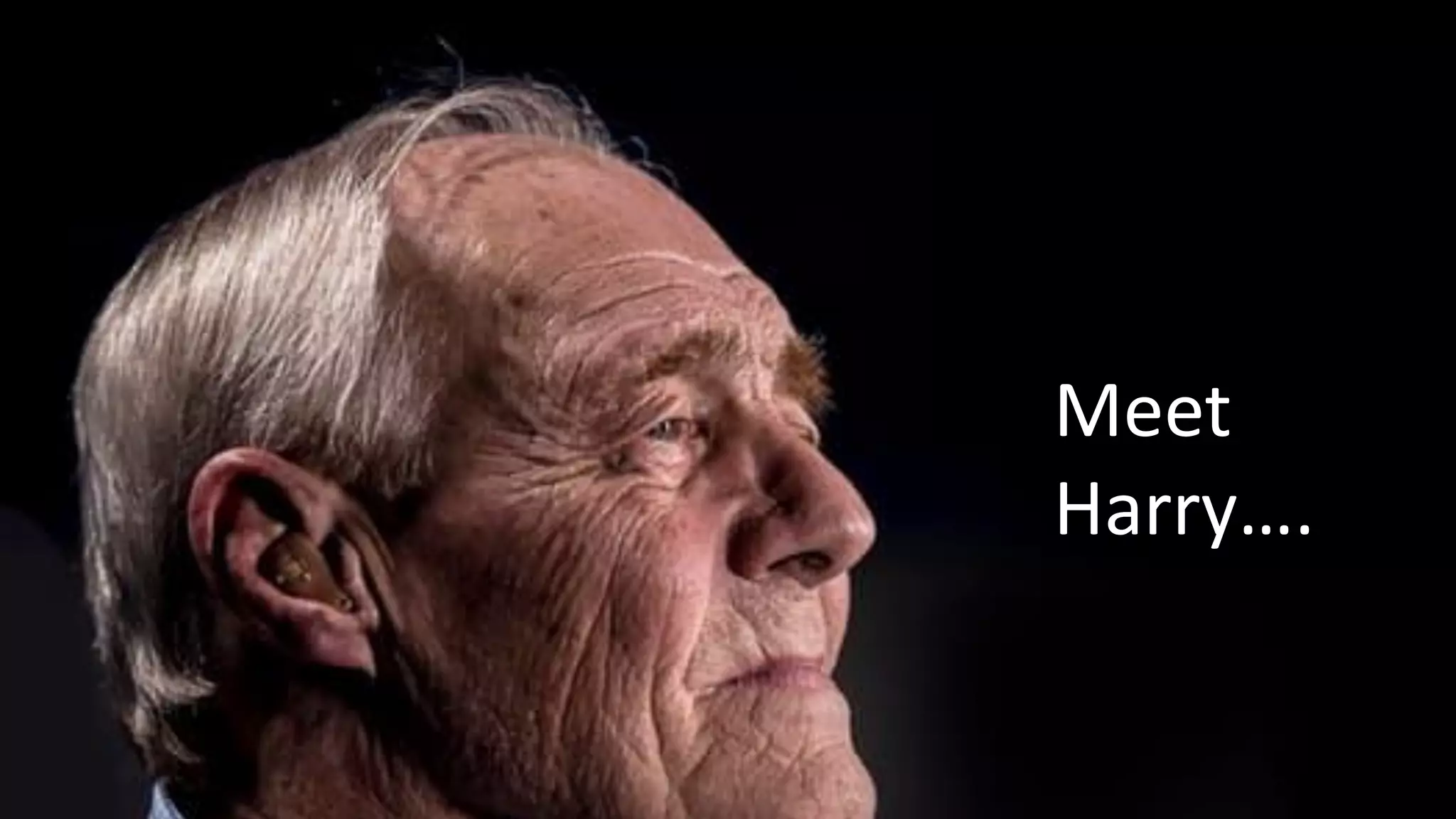 Meet
Harry….
 