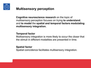 Dt2350 lecture9 multisensory_perception-sensory_substitution_2015 | PPTX
