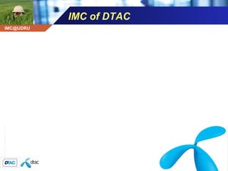 IMC of DTAC 