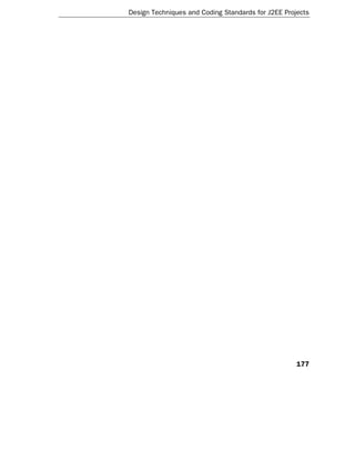 Design Techniques and Coding Standards for J2EE Projects




                                                    177
 