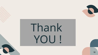 CREDITS: This presentation template was created by Slidesgo, including icons
by Flaticon, infographics & images by Freepik
Thank
YOU !
18
 