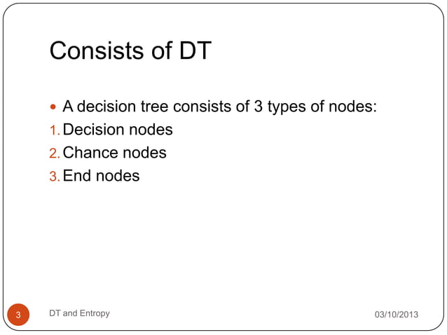 Decision Tree and entropy | PPTX