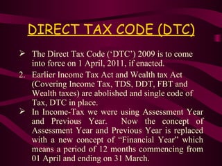 DIRECT TAX CODE (DTC) ,[object Object],[object Object],[object Object]