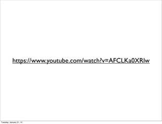 https://www.youtube.com/watch?v=AFCLKa0XRlw
Tuesday, January 21, 14