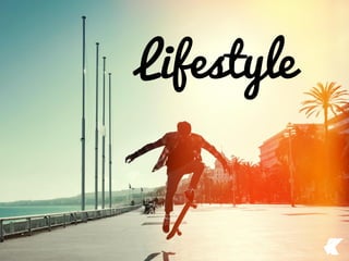Lifestyle
 