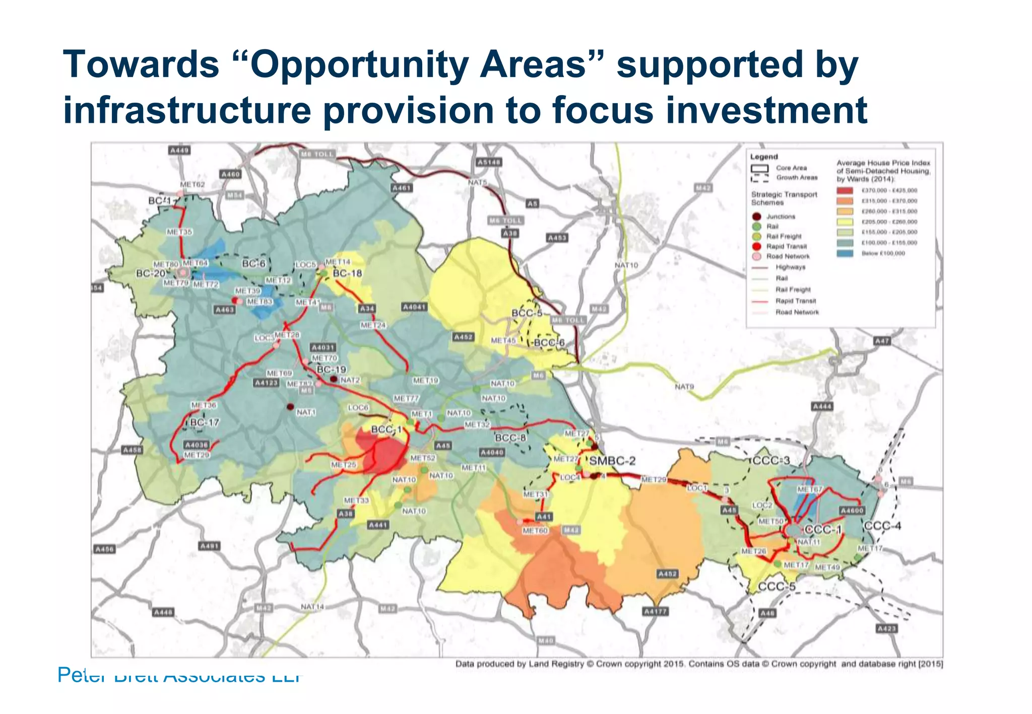 Peter Brett Associates LLP
Towards “Opportunity Areas” supported by
infrastructure provision to focus investment
 