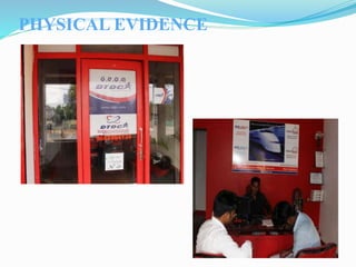 PHYSICAL EVIDENCE
 
