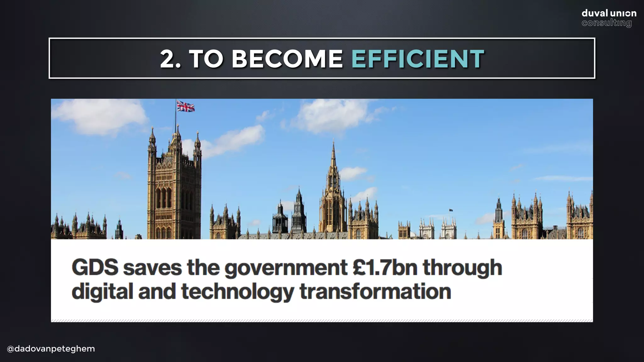 @dadovanpeteghem
2. TO BECOME EFFICIENT
 