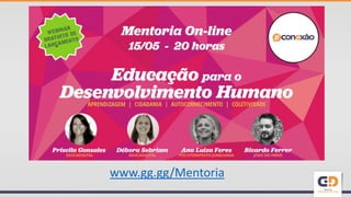 www.gg.gg/Mentoria
 