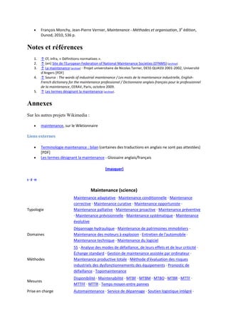 François Monchy, Jean-Pierre Vernier, Maintenance - Méthodes et organisation, 3e
édition,
Dunod, 2010, 536 p.
Notes et réf...