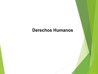 Derechos Humanos
 