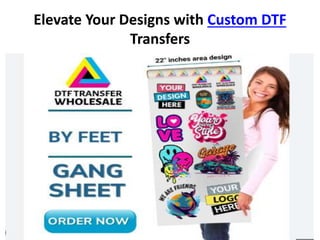Elevate Your Designs with Custom DTF
Transfers
 