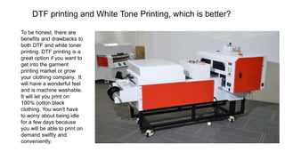 DTF Printing VS White Toner Printing Which is Better.pptx