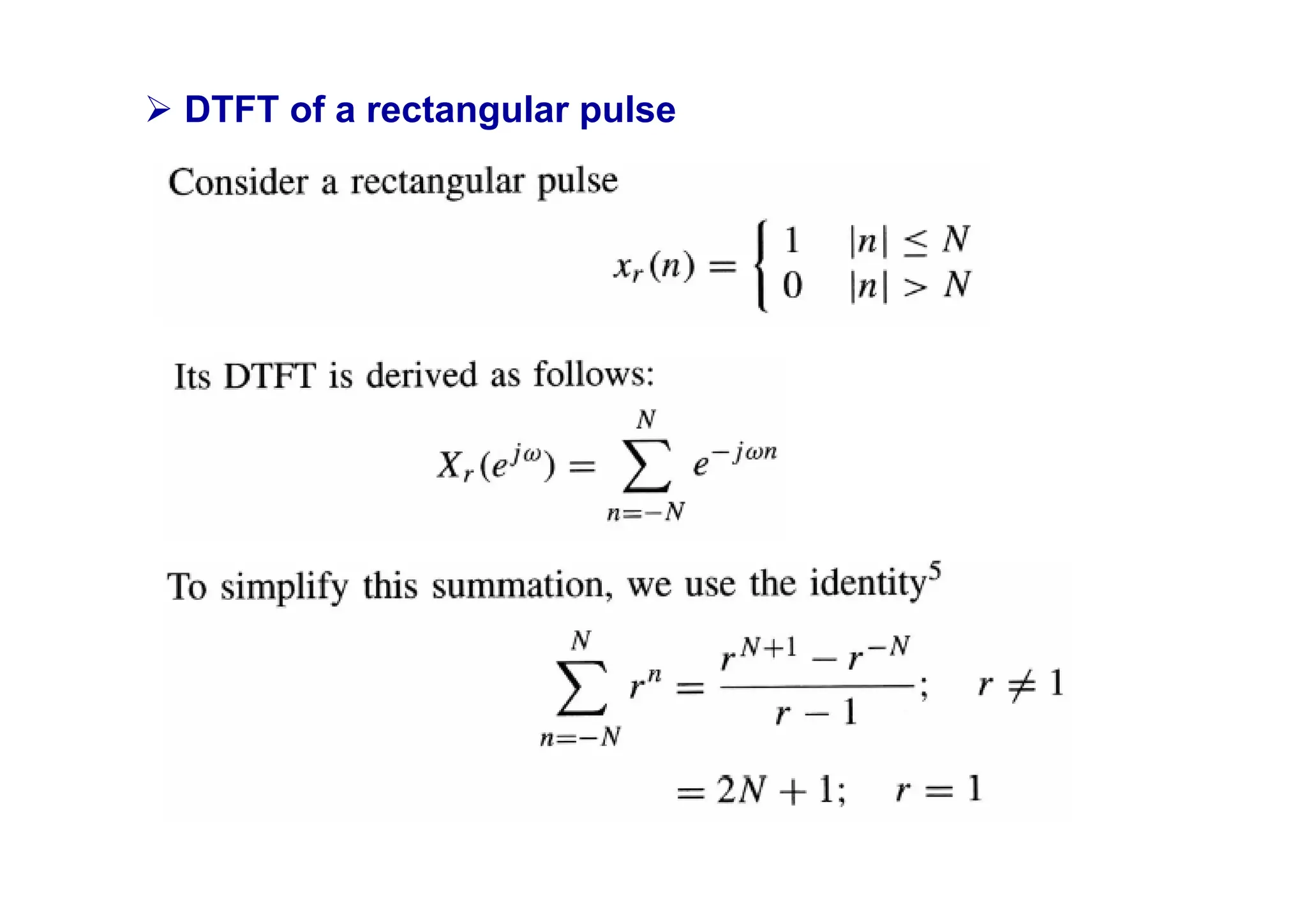 ¾ DTFT of a rectangular pulse
 