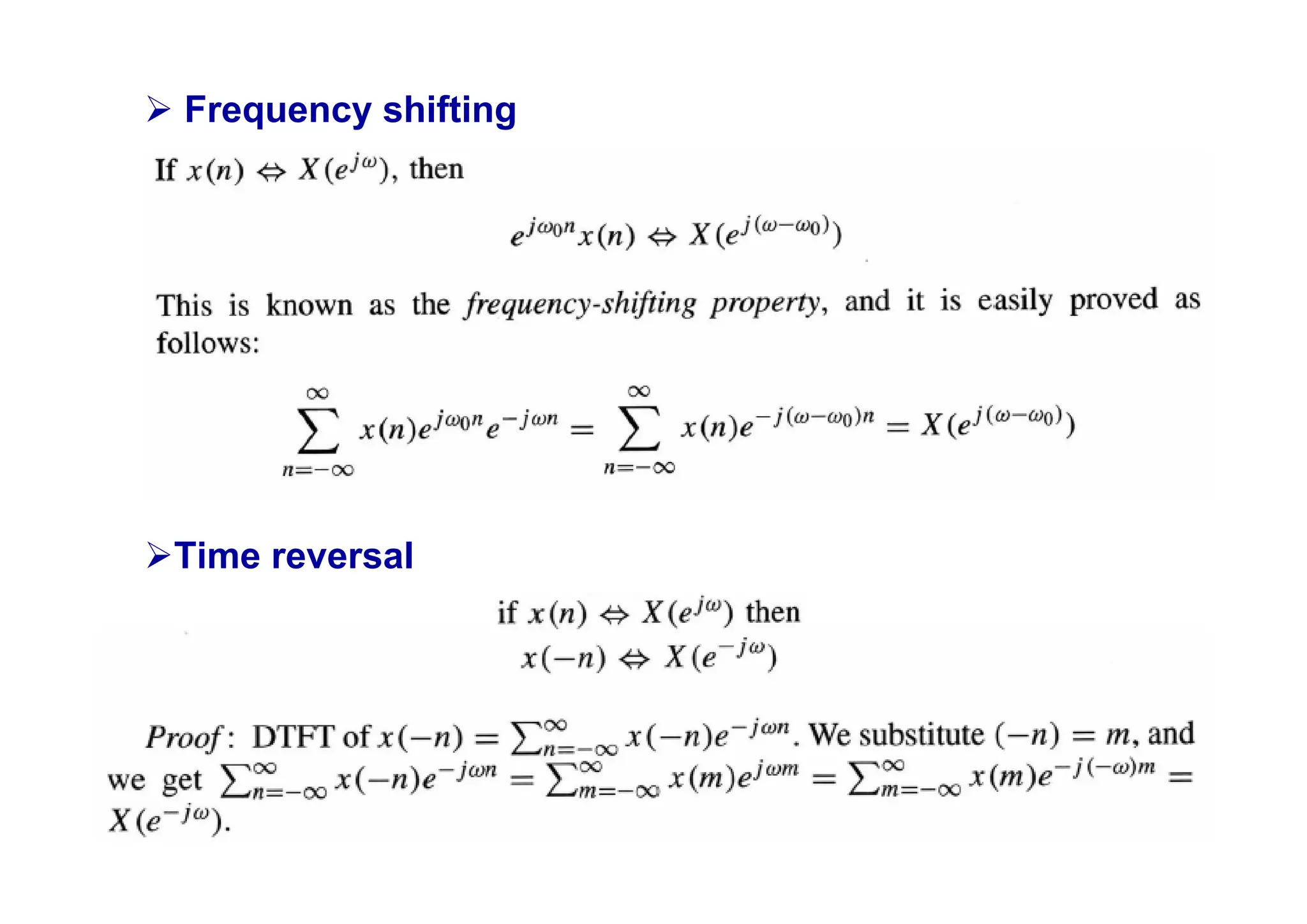 ¾ Frequency shifting
¾Time reversal
 