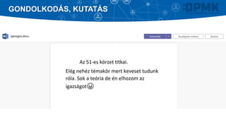 GONDOLKODÁS, KUTATÁS
 