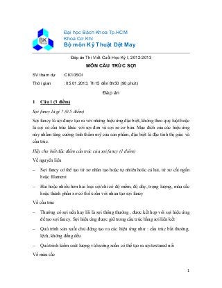 1
Đáp án Thi Vi t Cu i H c Kỳ I, 2012-2013
MÔN C U TRÚC S I
SV tham d :CK10SOI
Th i gian : 05.01.2013, 7h15 đ n 8h50 (90 p...