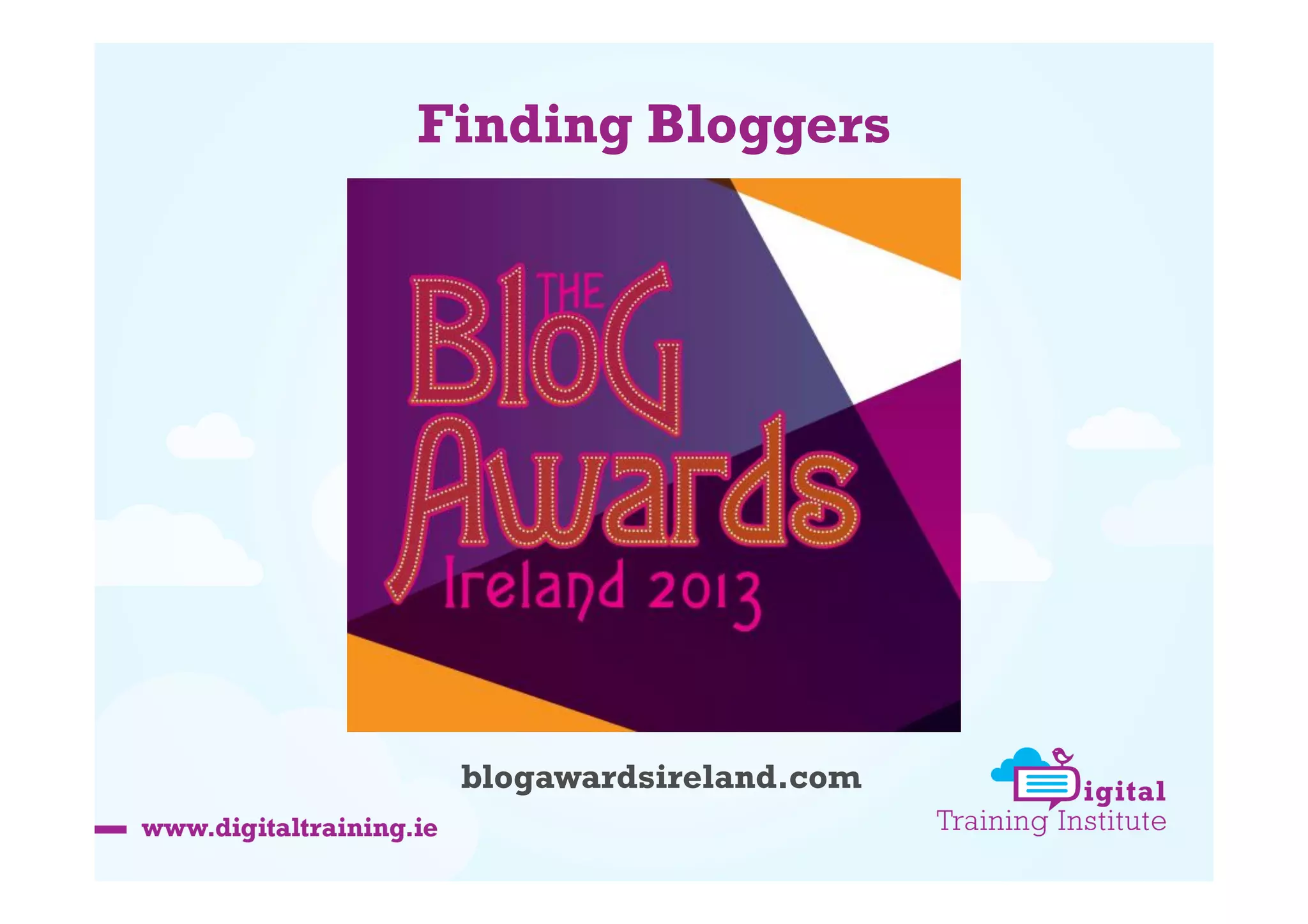 Finding Bloggers

blogawardsireland.com

 