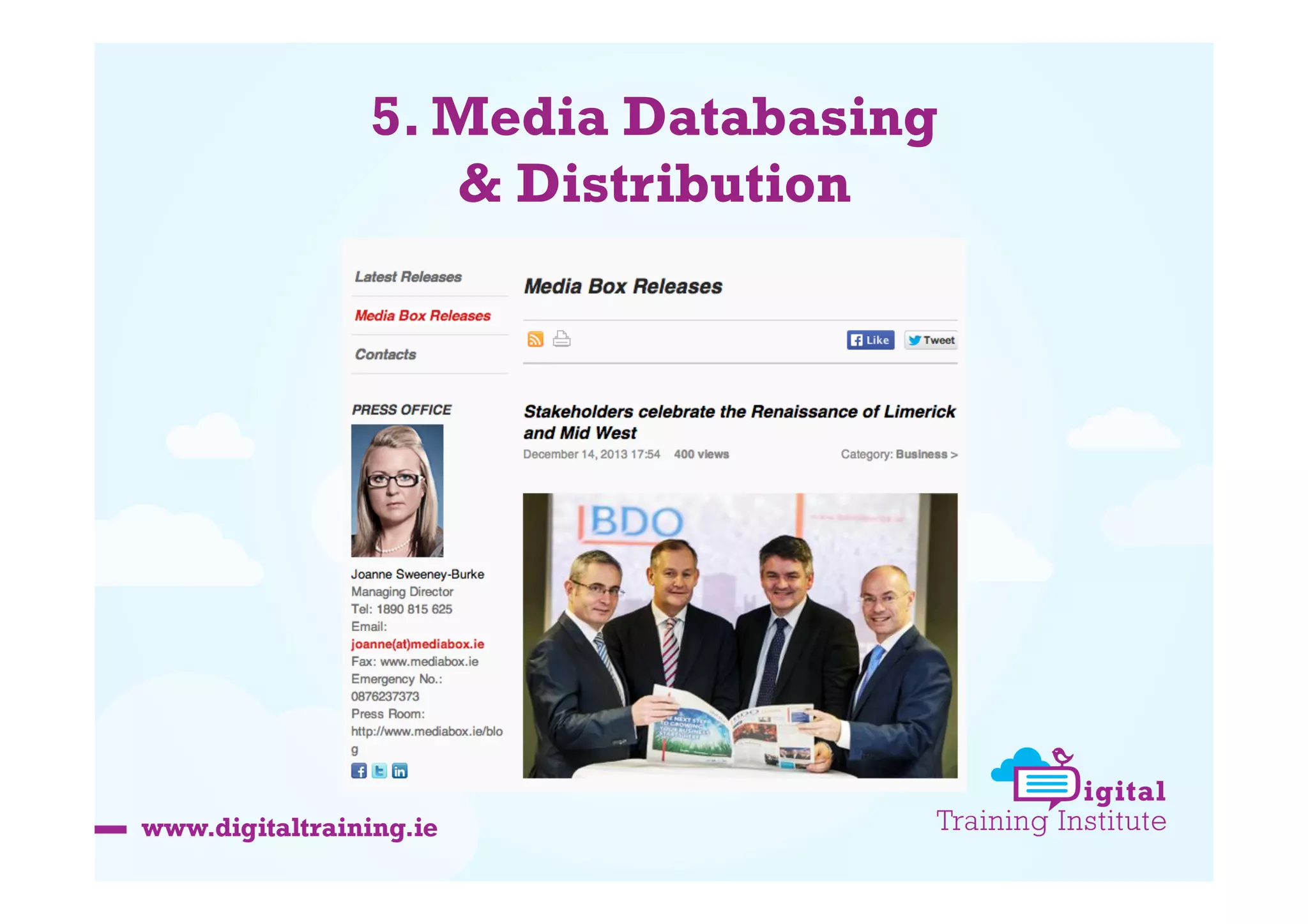 5. Media Databasing
& Distribution

 