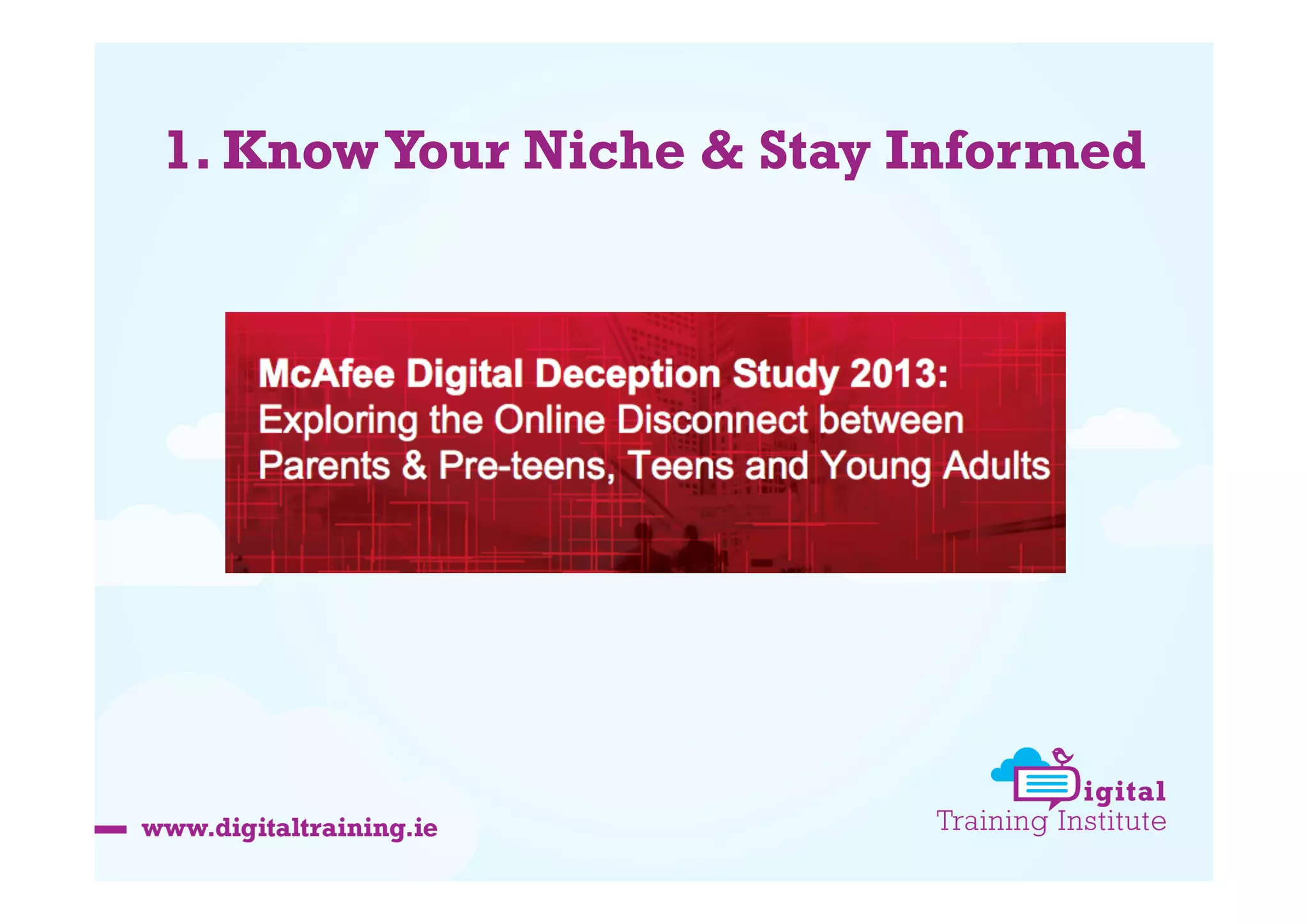 1. Know Your Niche & Stay Informed

 
