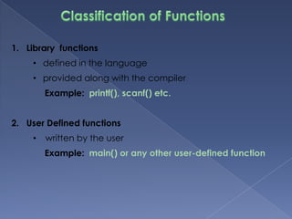 Classification of FunctionsLibrary  functionsdefined in the language