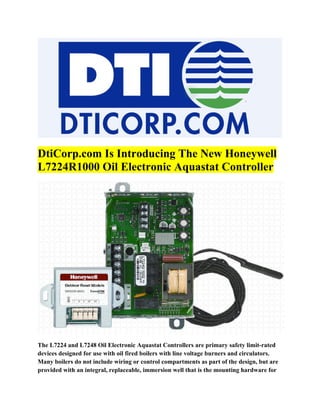 DtiCorp.com Is Introducing The New Honeywell L7224R1000 Oil Electronic Aquastat Controller