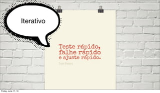 Iterativo
Friday, June 17, 16
 