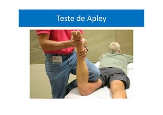 Teste de Apley
 